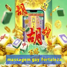 massagem gay fortaleza